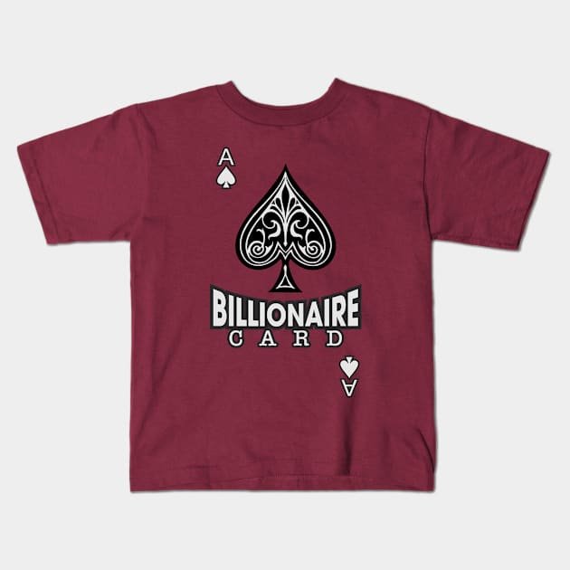 Billionaire Card Kids T-Shirt by Markyartshop